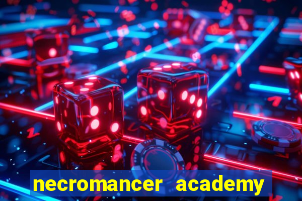 necromancer academy and the genius summoner 52